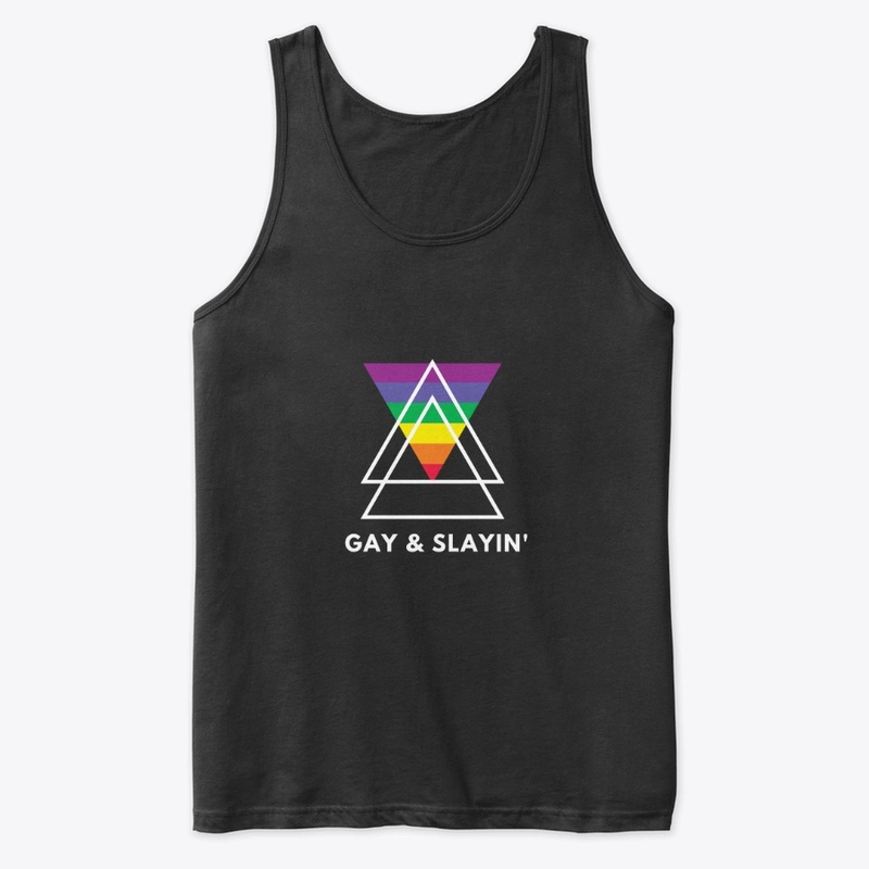 Gay & Slayin'