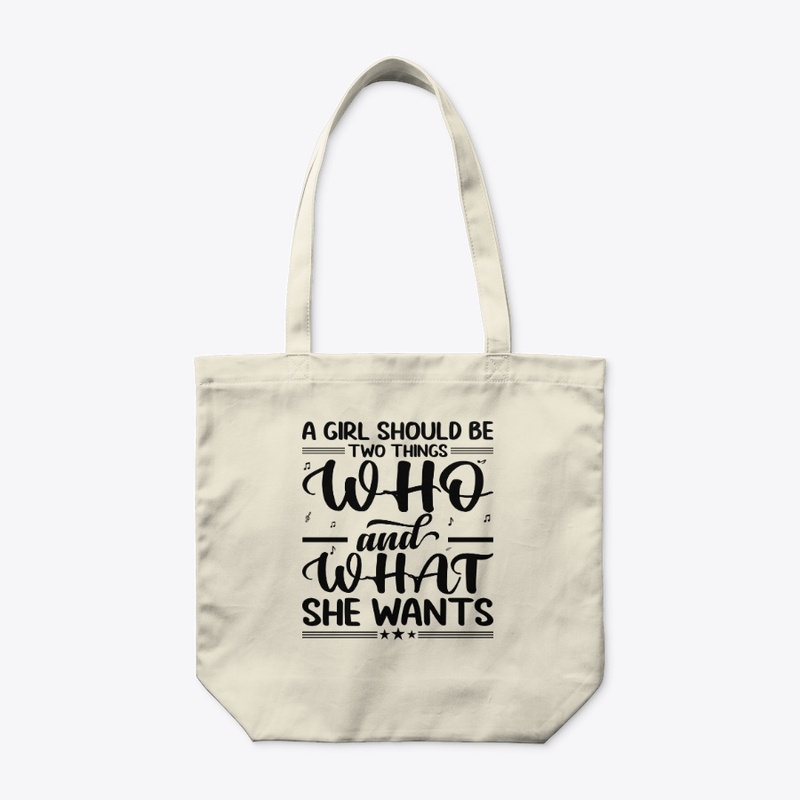A Girl Should be who & what she wants