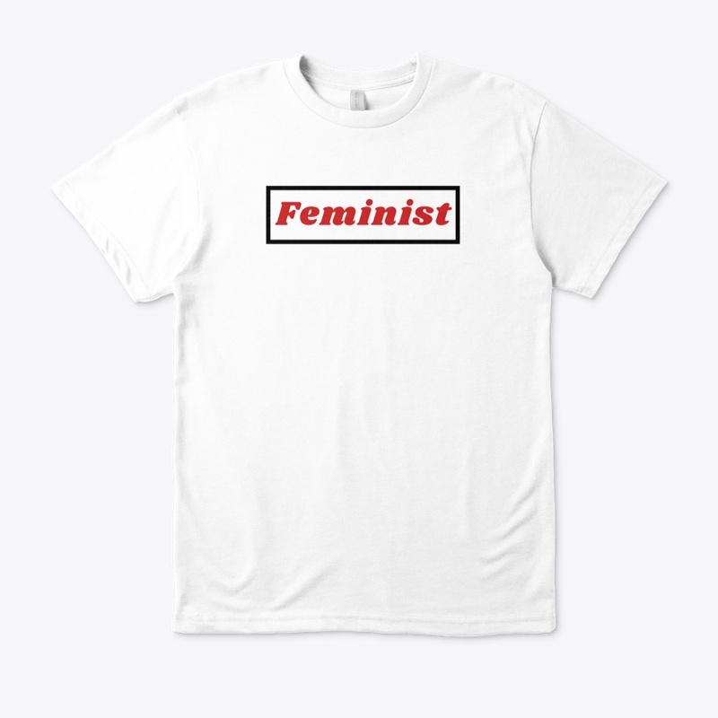 Feminist - Simple, Bold, Proud
