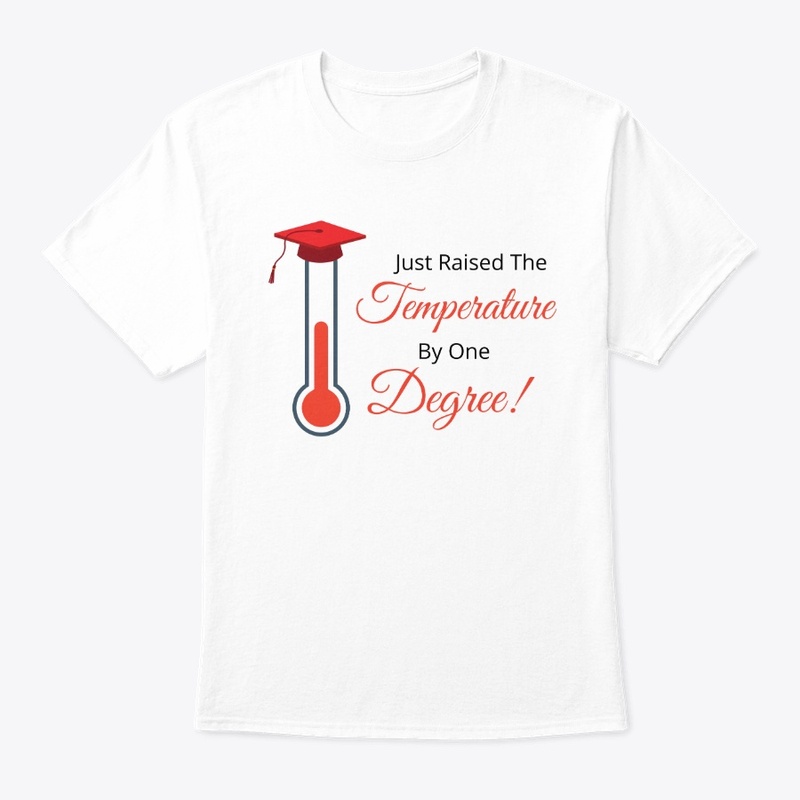 Raised The Temperature By One Degree