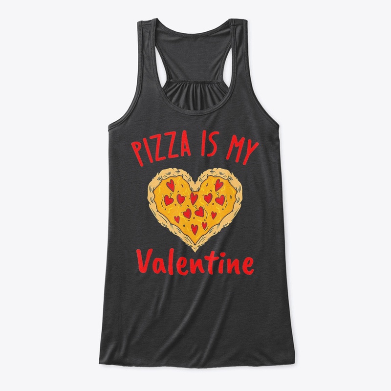 Pizza Is My Valentine
