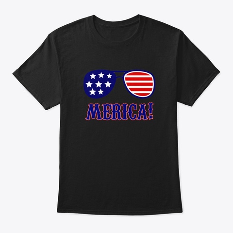 4 Th Of July Merica Sunglasses Black T-Shirt Front