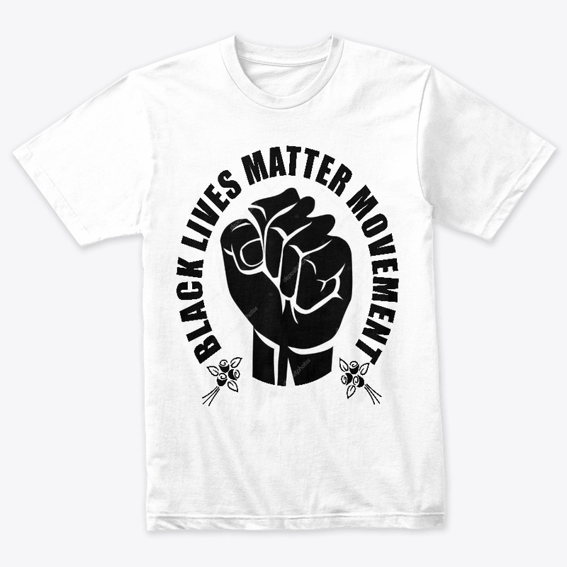 BLACK LIVES MATTER MOVEMENT