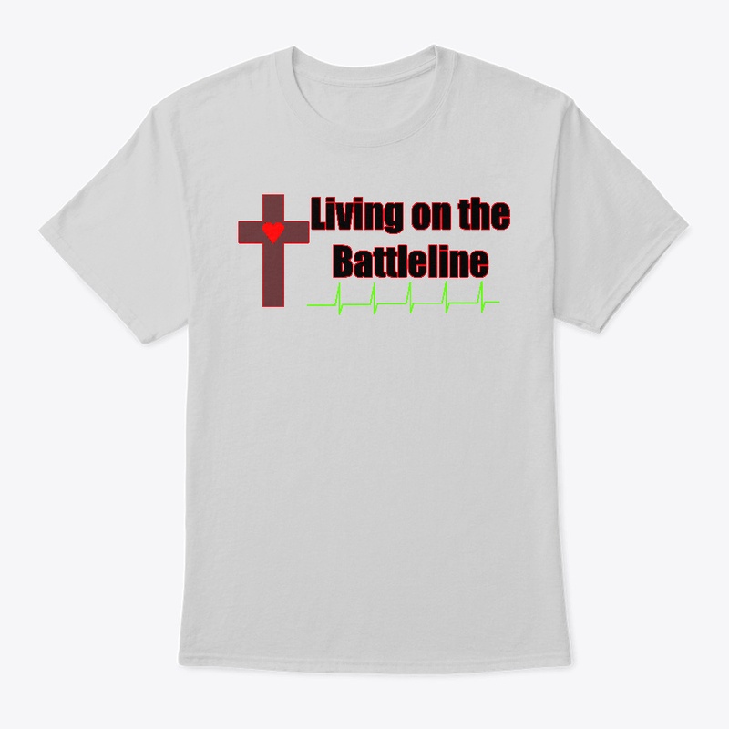 Christian tee Living on the Battleline