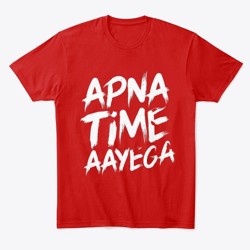 Apan time aayega