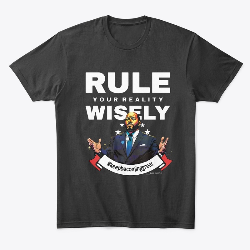Rule Your Reality