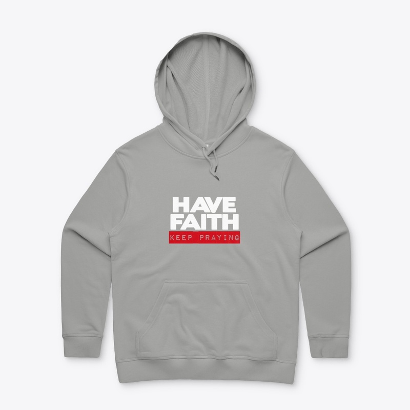 HAVE FAITH Casual Line
