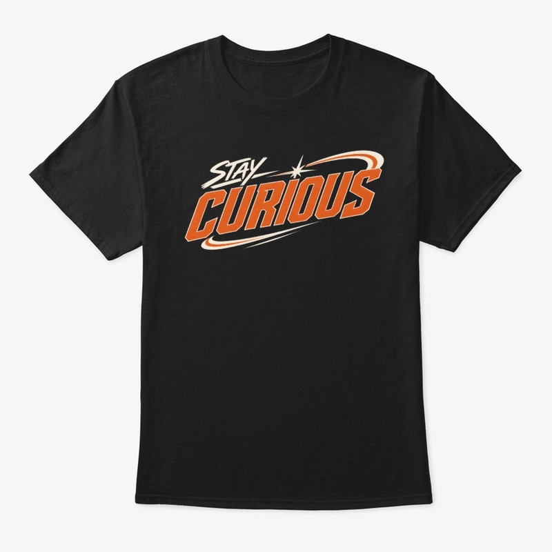 Stay Curious