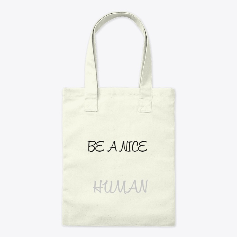 Be a nice human 