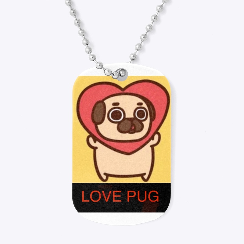 Pug life love 