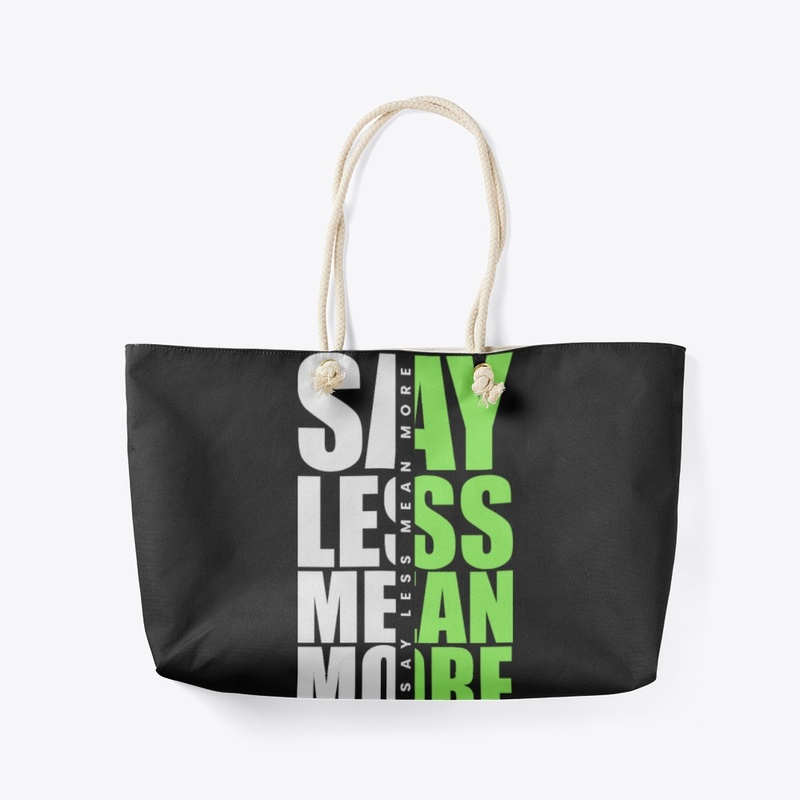 Say Less Mean More