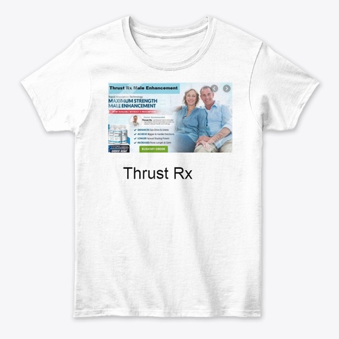 Thrust Rx Is There For Your Salvage White T-Shirt Front