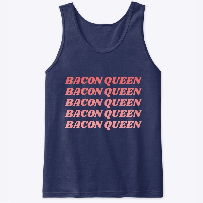 BACON QUEEN