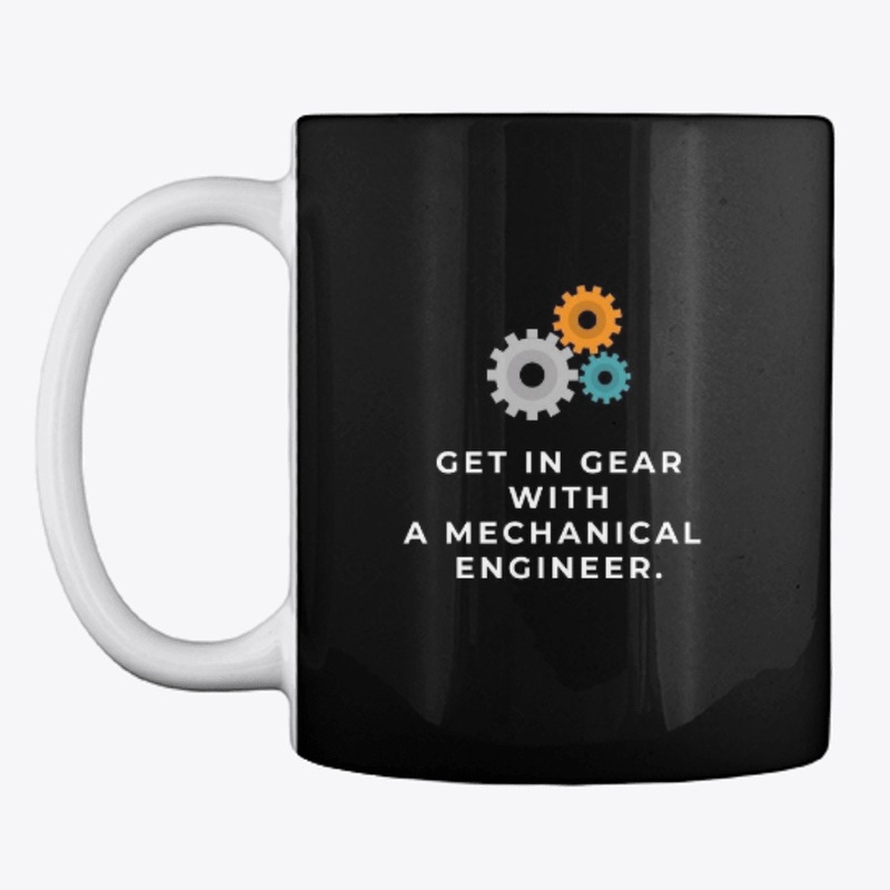 Get in GEAR with a MECHANICAL ENGINEER.