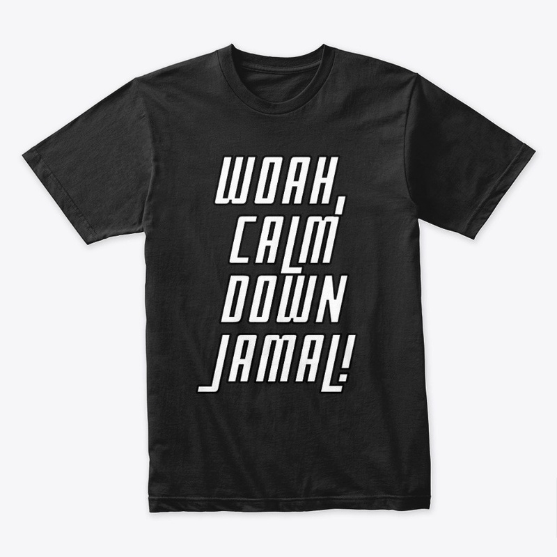 Hstn Merch Calm Down Jamal Tee