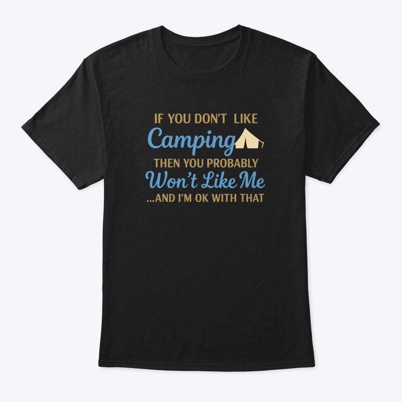 If You Don't Like Camping Design