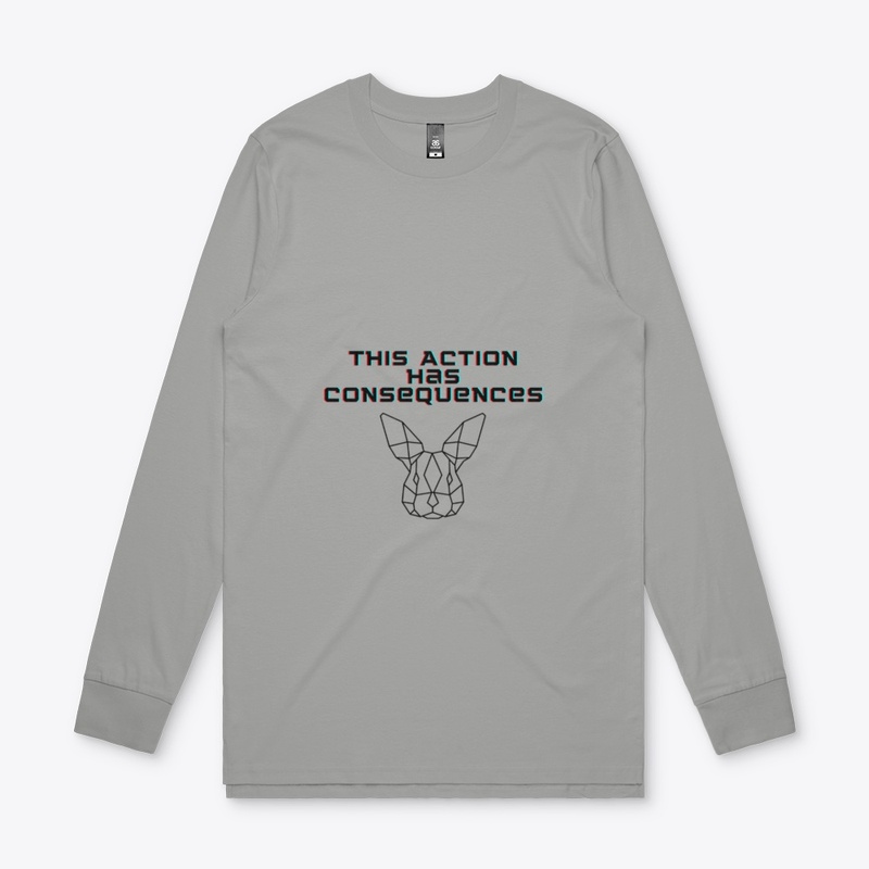 This Action Has Consequences