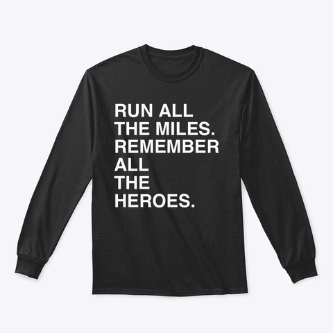 Remember All The Heroes Black T-Shirt Front
