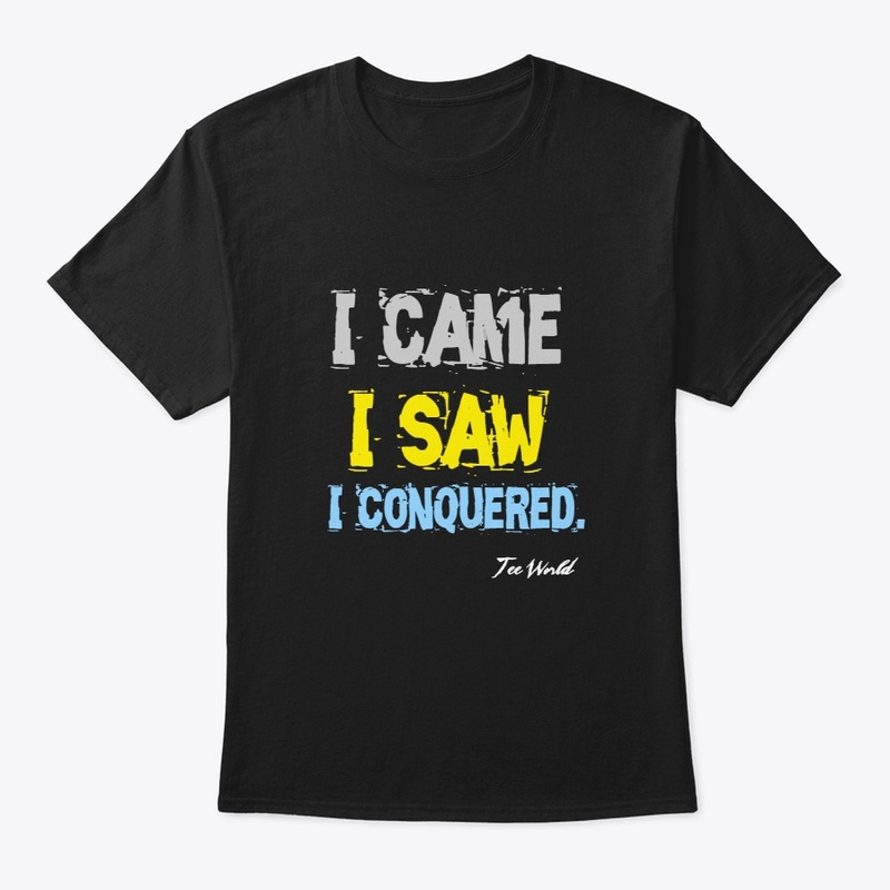 I Came, I Saw, I Conquered