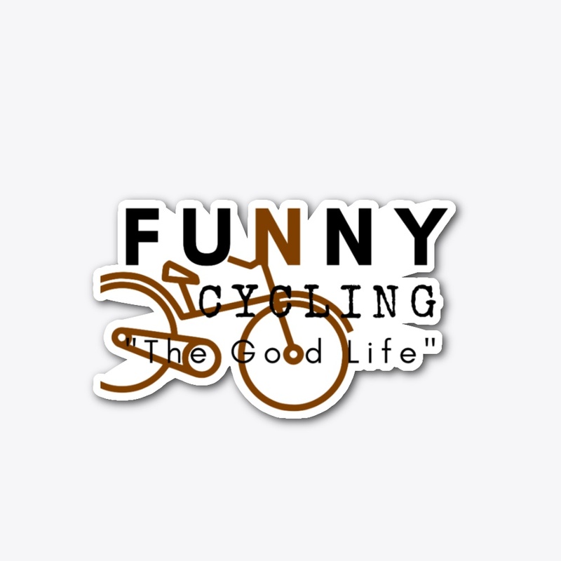 Funny Cycling The Good Life