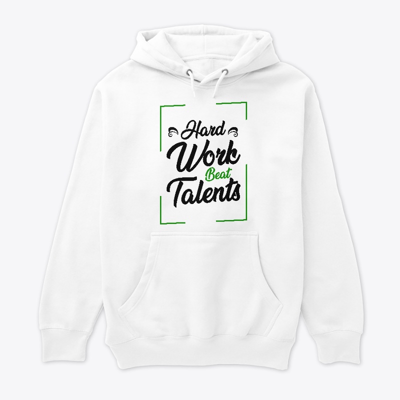 Hard work beat talents T-shirt