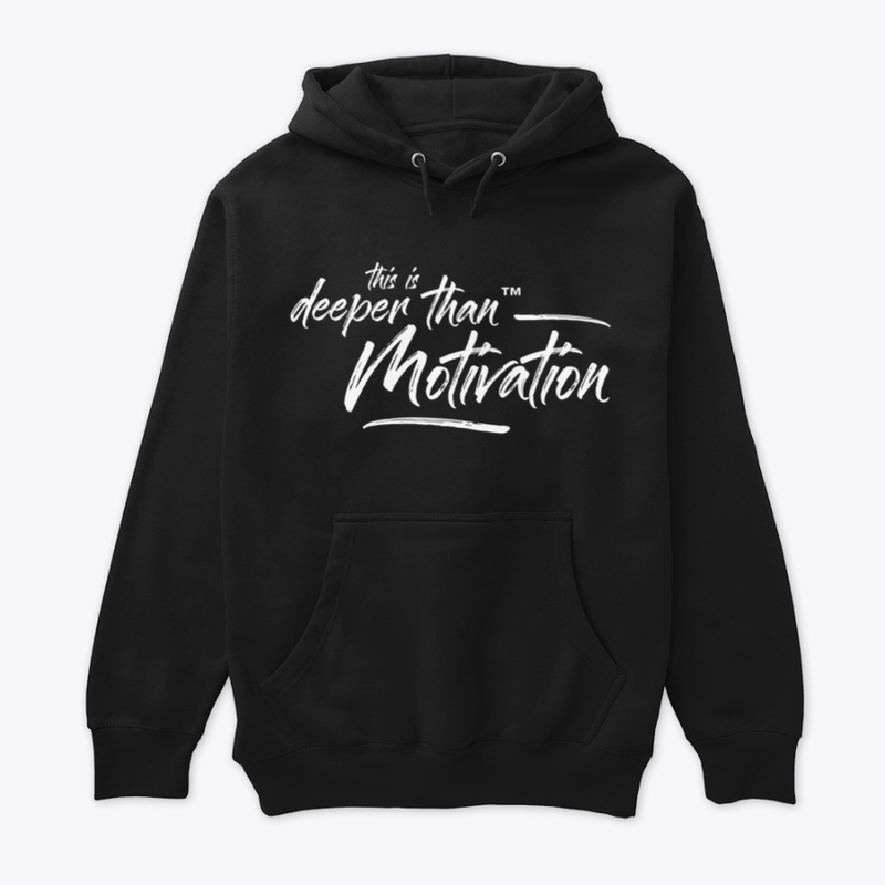 Deeper Than Motivational SE Hoodies 