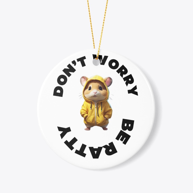 Don't worry be ratty funny design