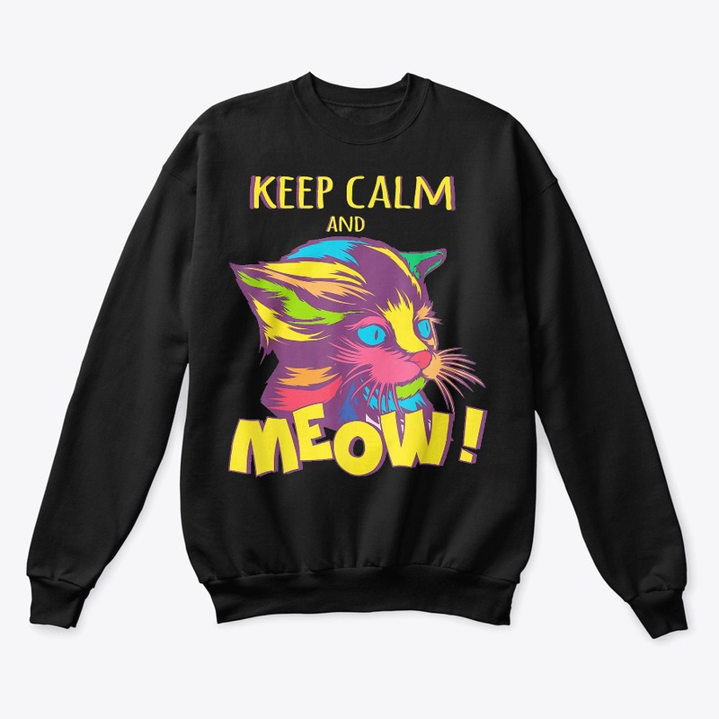 Keep Calm and MEOW