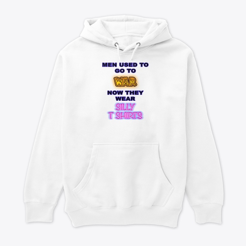 Men Used To Go To War...