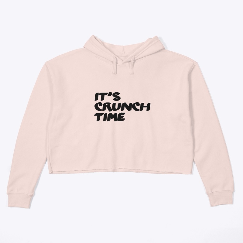 “It’s crunch time” crop top