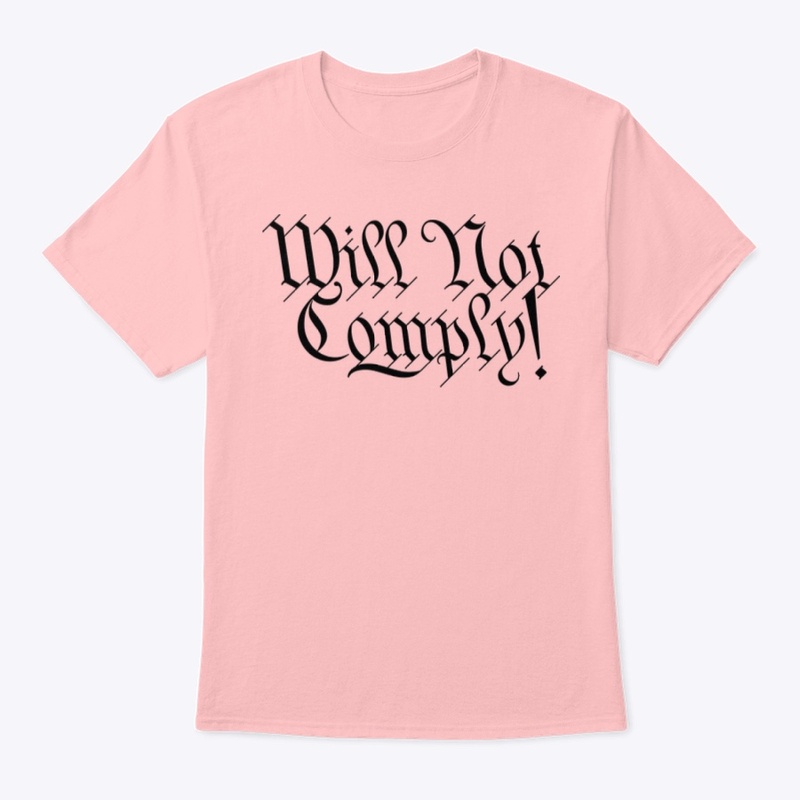 Will Not Comply!