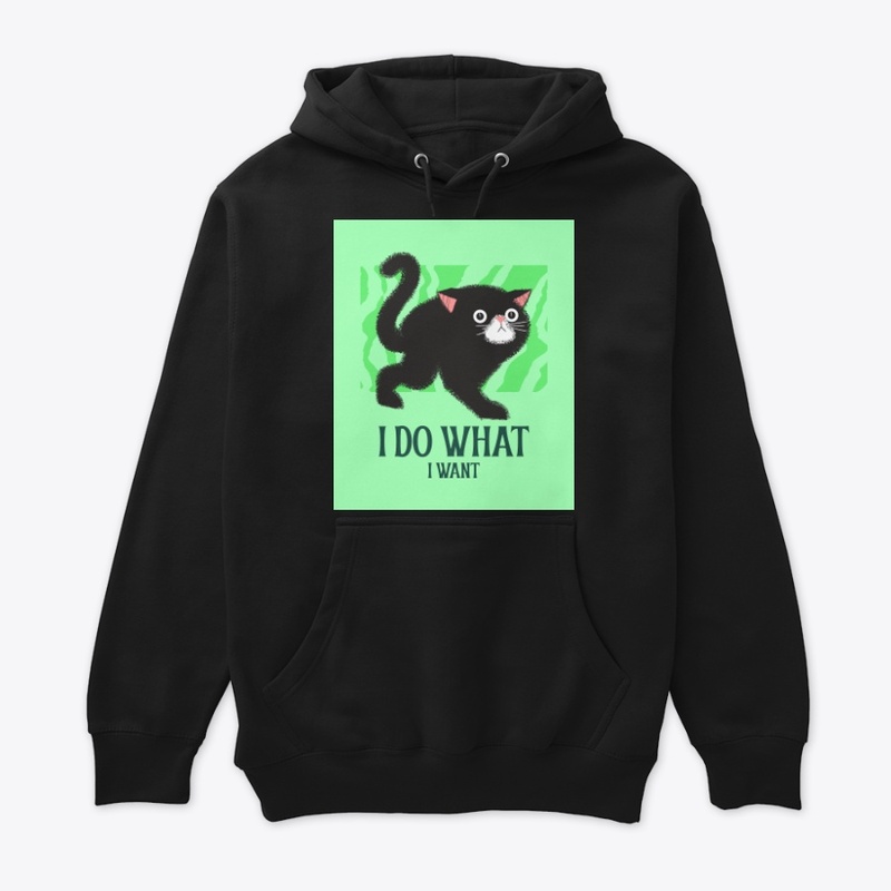 I Do What I Want!