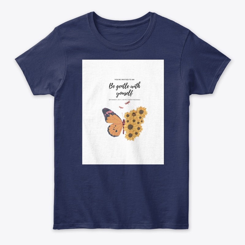 Be gentle with yourself T-shirt.