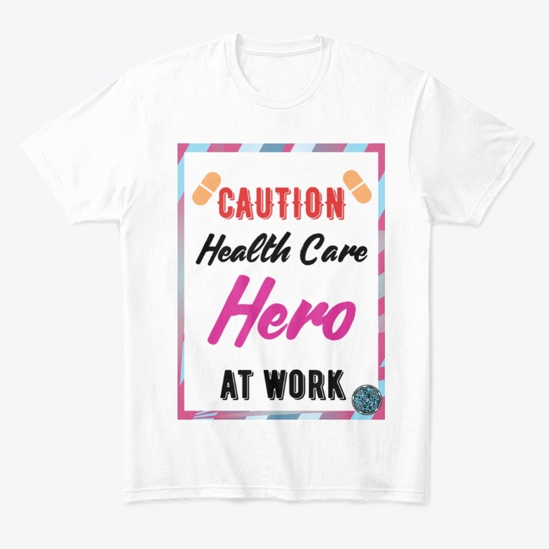 Caution Health Care Hero at Work pur w