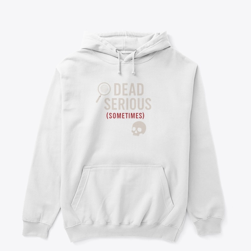 Dead Serious (Sometimes)