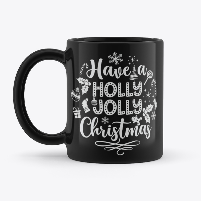 Have A Holly Jolly Christmas Mug