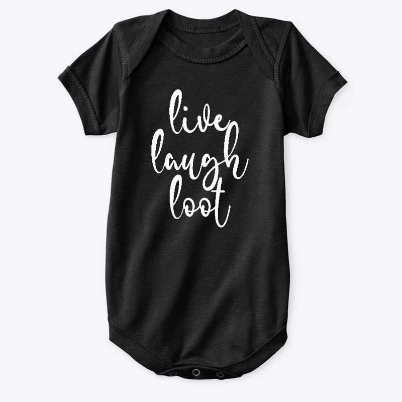 Live Laugh Loot