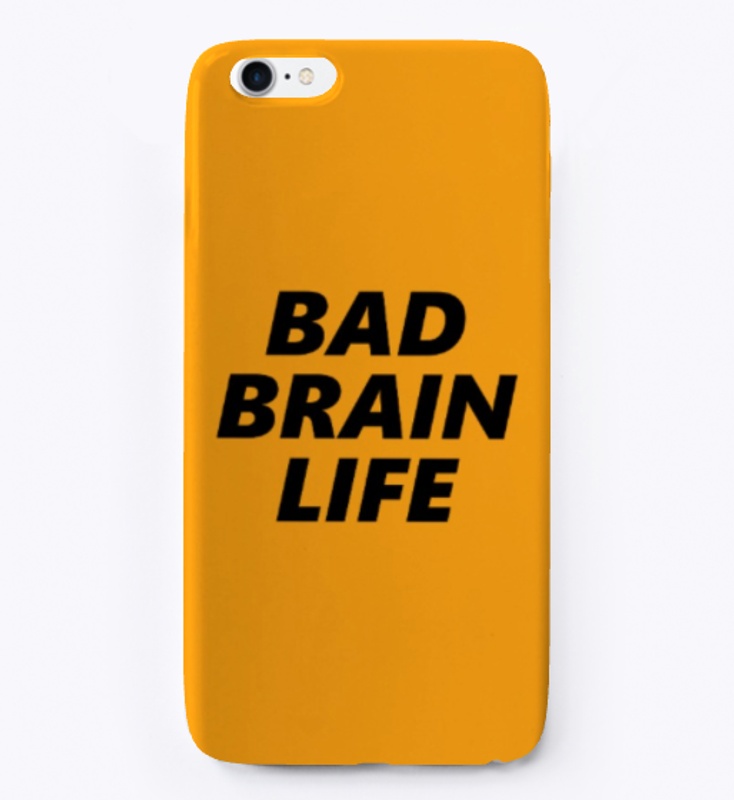 Bad Brain Life
