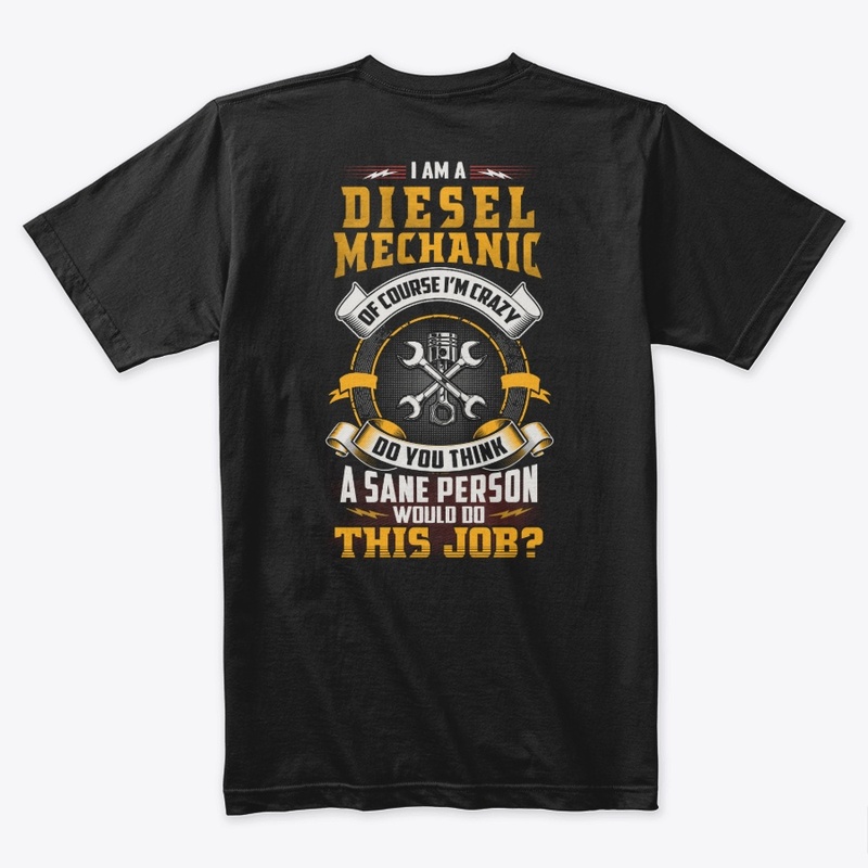 Crazy Diesel Mechanic Shirt