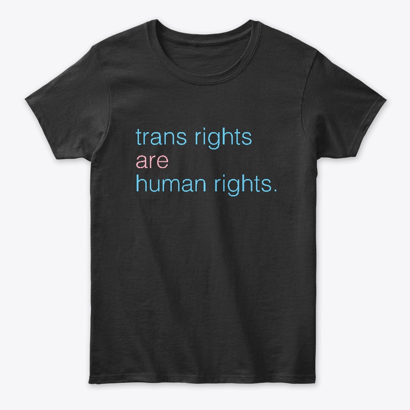 trans rights are human rights.