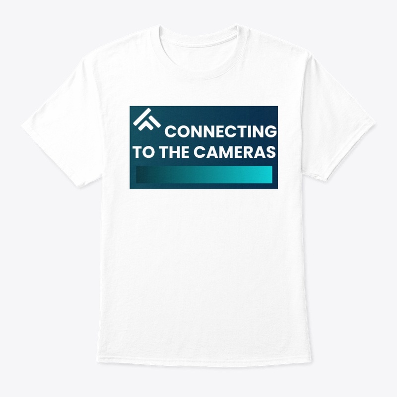 Connecting To The Cameras Shirt