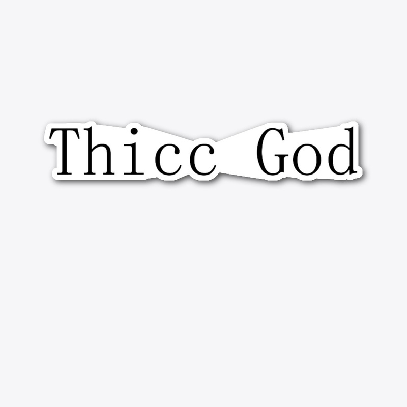 Thicc God Collection