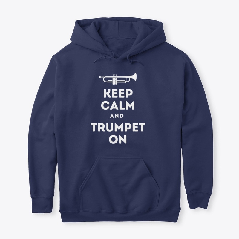 Keep Calm and Trumpet On