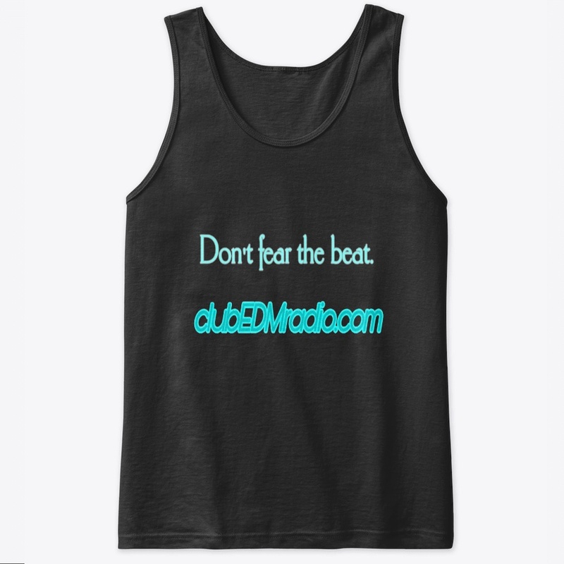 CLUB EDM DON’T FEAR THE BEAT shirt
