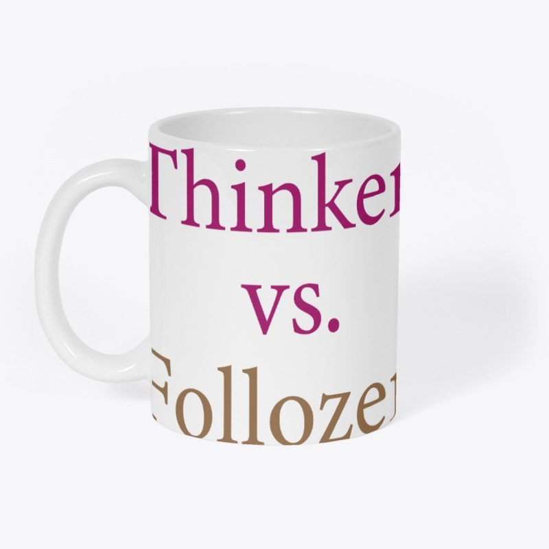 Thinkers vs. Followers