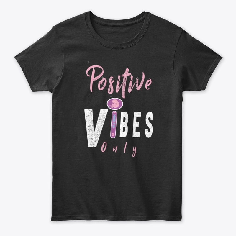 Positive Vibes Only T-Shirt