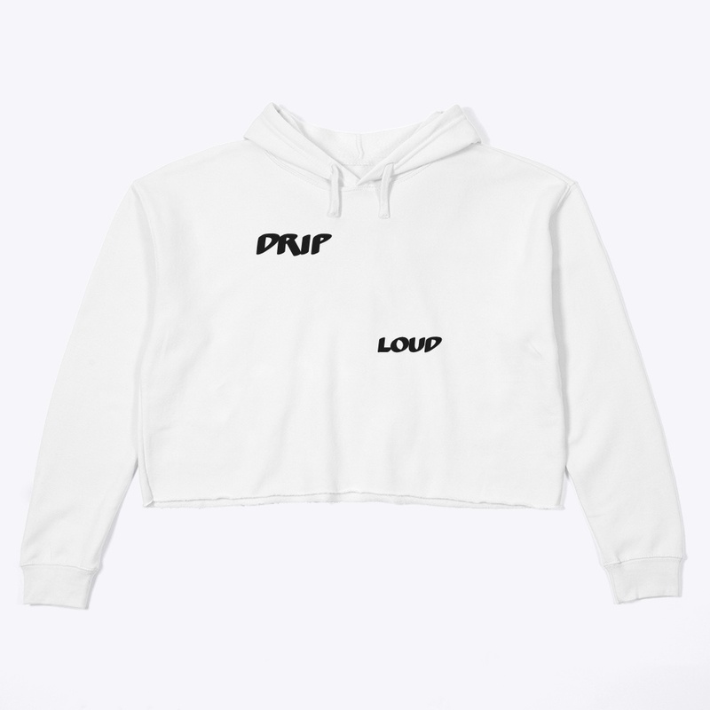 Drip LOUD