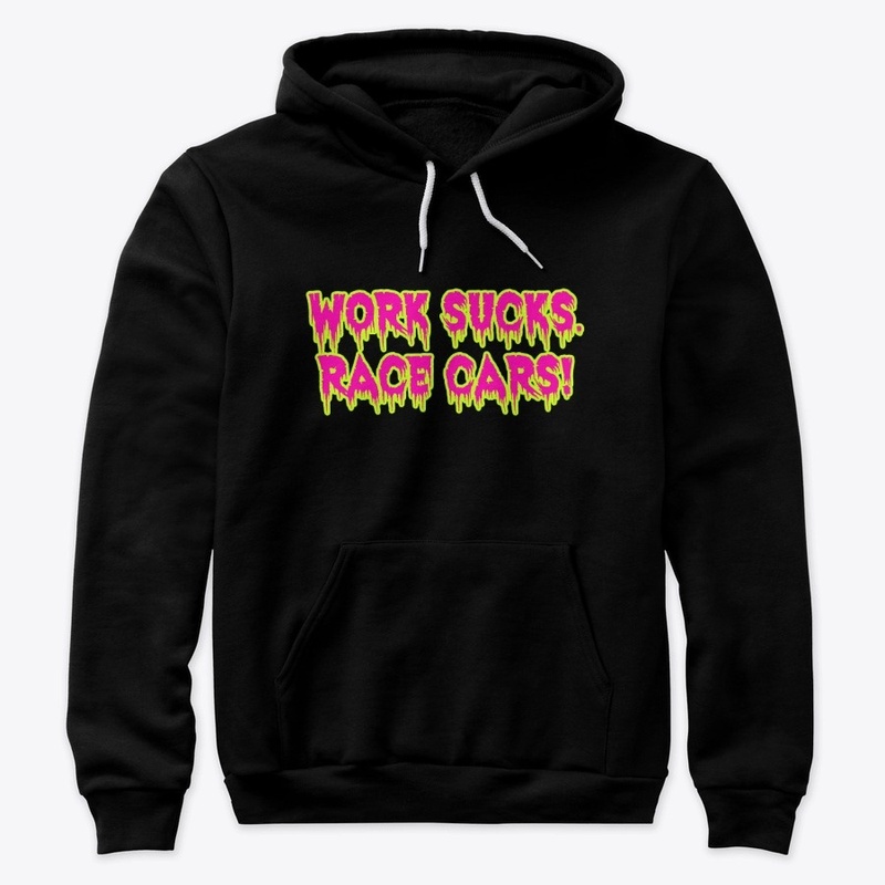 Work Sucks Race Cars Mask etc