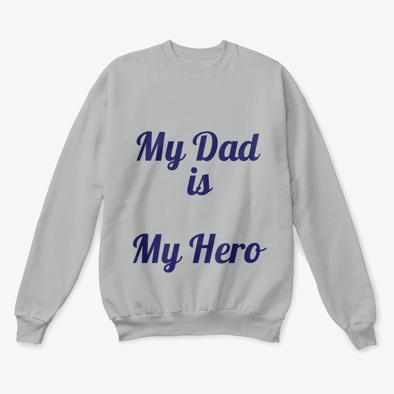 "Dad: My First Hero, My Forever Friend "