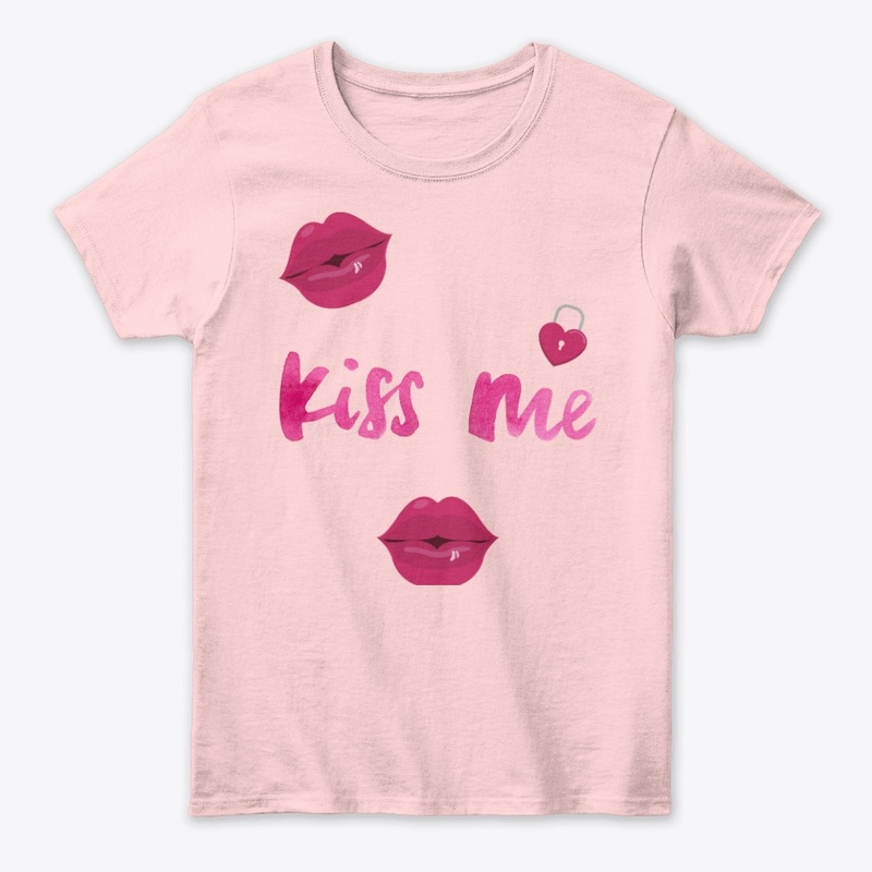 Kiss me